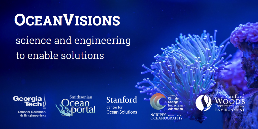 OceanVisions: Science and Engineering to enable solutions, an initiative of the Georgia Tech Ocean Science & Engineering program, the Smithsonian Ocean Portal, Stanford Center for Ocean Solutions, Scripps Institute of Oceanography, and Stanford Woods Institute for the Environment. (Image: Emanuele Di Lorenzo)
