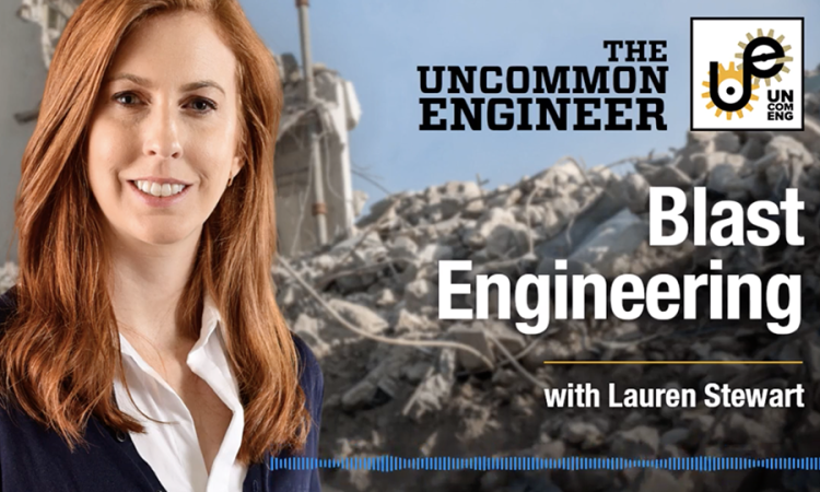 Lauren Stewart. Text: Uncommon Engineering Podcast Episode! Blast Engineering. Listen Now. (Graphic: Sarah Collins)